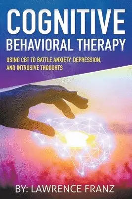 Lawrence Franz - Cognitive Behavioral Therapy, Häftad. Tillgänglighet: Lägg i varukorg
