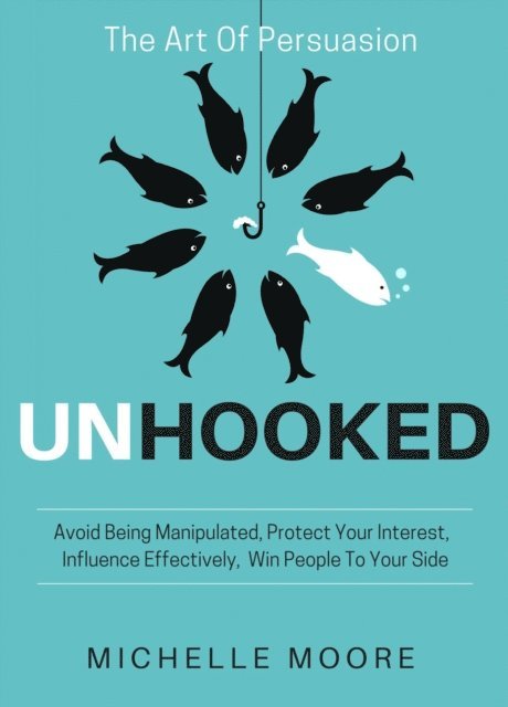 Michelle Moore - Unhooked, E-bok