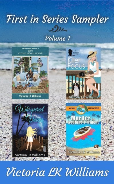 Victoria LK Williams - First In Series Sampler, Volume 1, E-bok