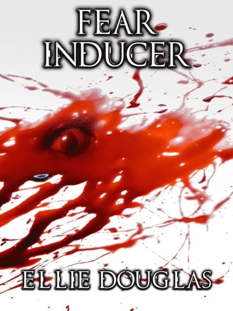 Ellie Douglas - Fear Inducer, E-bok. Tillgänglighet: Lägg i varukorg