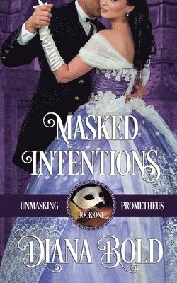 Diana Bold - Masked Intentions, Häftad