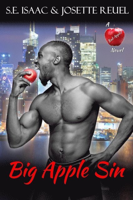 Josette Reuel, S.E. Isaac - Big Apple Sin, E-bok