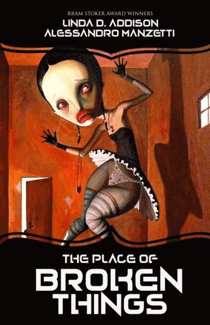 Linda D. Addison, Alessandro Manzetti - Place of Broken Things, E-bok
