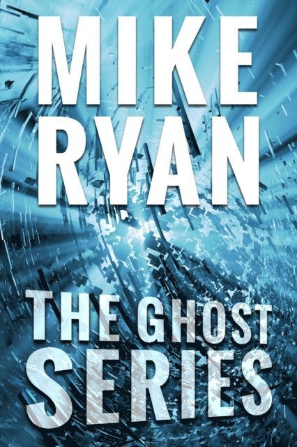 Mike Ryan - Ghost Series Box Set, E-bok