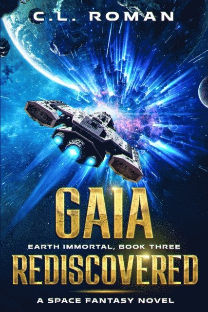 C.L. Roman - Gaia Rediscovered, E-bok