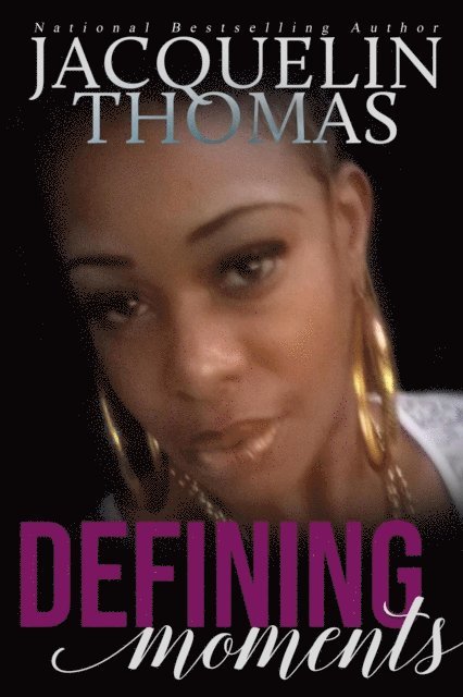 Jacquelin Thomas - Defining Moments, E-bok
