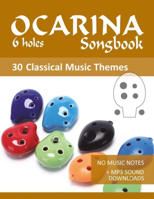 Bettina Schipp, Reynhard Boegl - Ocarina 6-holes Songbook - 30 Themes From Classical Music, E-bok