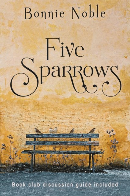Bonnie Noble - Five Sparrows, E-bok. Tillgänglighet: Lägg i varukorg