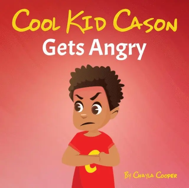 Chayla Cooper - Cool Kid Cason Gets Angry, E-bok. Tillgänglighet: Lägg i varukorg