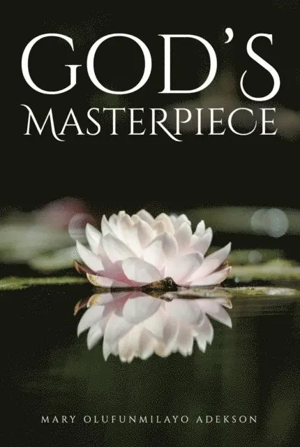 Mary Olufunmilayo Adekson - God's Masterpiece, E-bok. Tillgänglighet: Lägg i varukorg