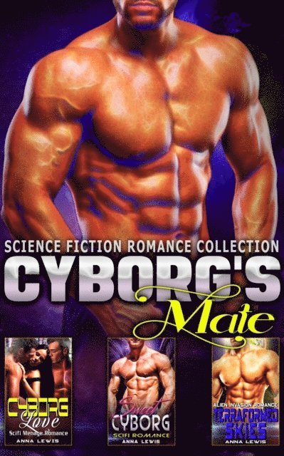 Anna Lewis - Cyborg's Mate : Science Fiction Romance Collection, E-bok