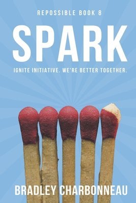 Bradley Charbonneau - Spark, Häftad. Tillgänglighet: Lägg i varukorg