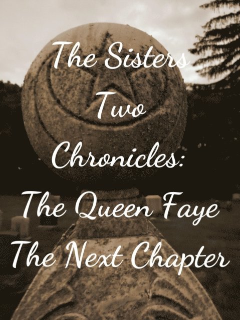 Sky Boivin - Sisters Two~Queen Faye: The Next Chapter, E-bok. Tillgänglighet: Lägg i varukorg
