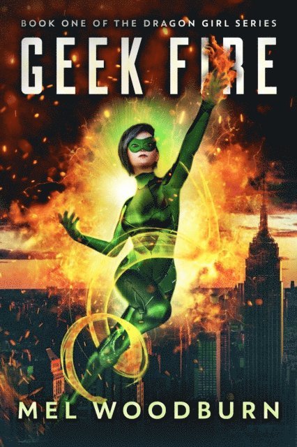 Mel Woodburn - Geek Fire, E-bok