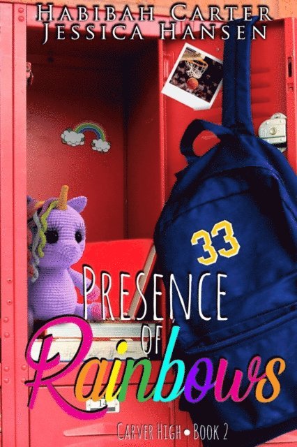 Jessica Hansen, Habibah Carter - Presence of Rainbows, E-bok
