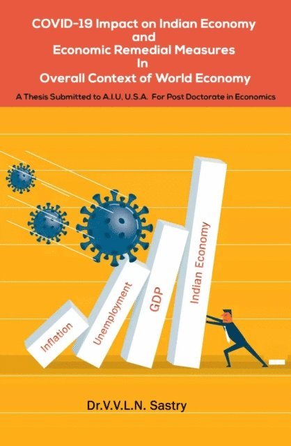 Dr.V.V.L.N. Sastry - COVID-19 Impact on Indian Economy and Economic Remedial Measures In Overall Context of World Economy, E-bok. Tillgänglighet: Lägg i varukorg