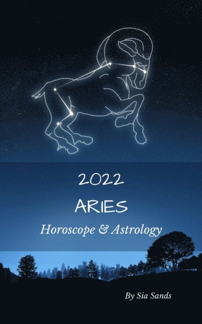 Sia Sands - Aries Horoscope & Astrology 2022, E-bok. Tillgänglighet: Lägg i varukorg