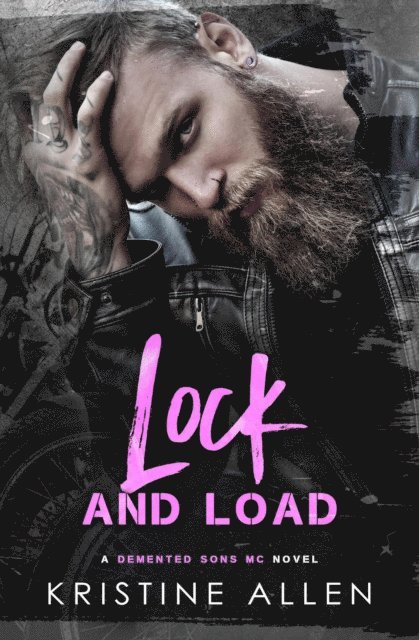 Kristine Allen - Lock and Load, E-bok