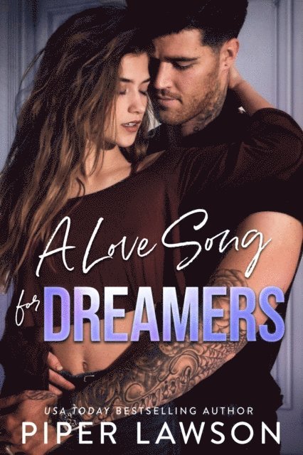 Piper Lawson - Love Song for Dreamers, E-bok