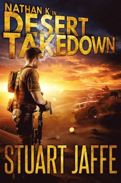 Stuart Jaffe - Desert Takedown, E-bok