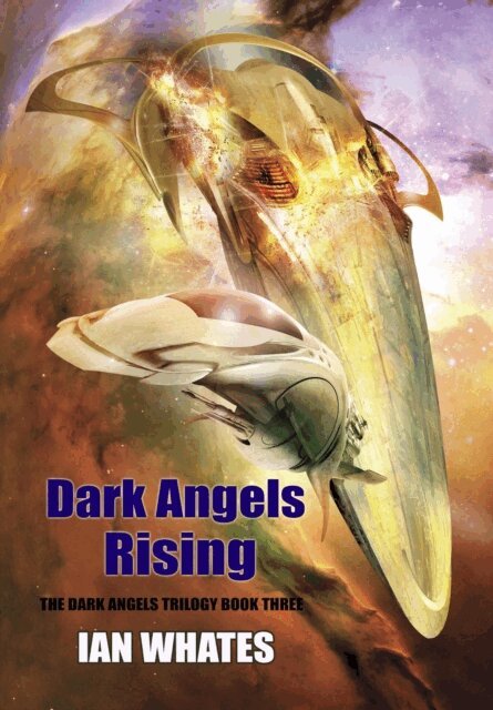 Ian Whates - Dark Angels Rising, E-bok