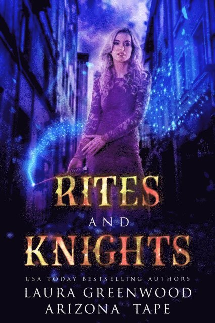Arizona Tape, Laura Greenwood - Rites and Knights, E-bok