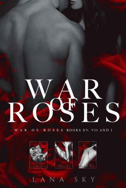 Lana Sky - Complete War of Roses Trilogy: XV, VII and I, E-bok