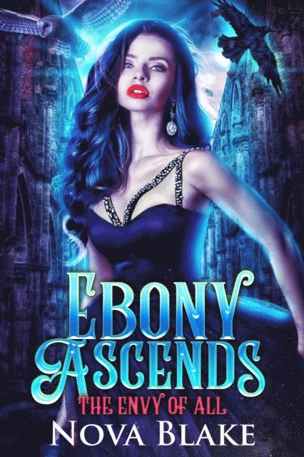 Nova Blake - Ebony Ascends, E-bok