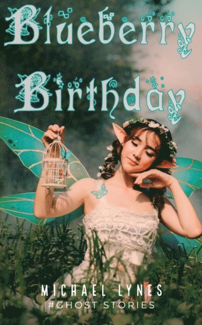 Michael Lynes - Blueberry Birthday, E-bok