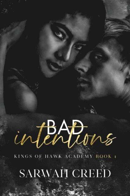 Sarwah Creed - Bad Intentions, E-bok