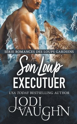 Jodi Vaughn - Son Loup Executuer, Häftad