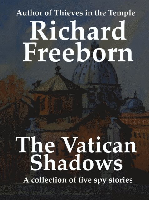 Richard Freeborn - Vatican Shadows, E-bok