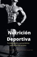 Nutricin Deportiva Fundamentos y gua prctica para alcanzar el xito