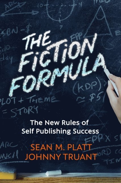 Johnny Truant, Sean M Platt - Fiction Formula, E-bok