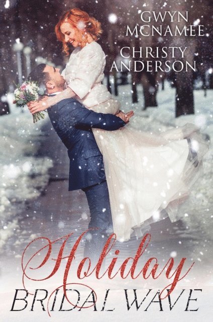 Christy Anderson, Gwyn McNamee - Holiday Bridal Wave, E-bok