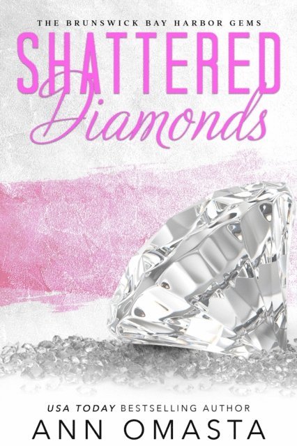 Ann Omasta - Shattered Diamonds, E-bok