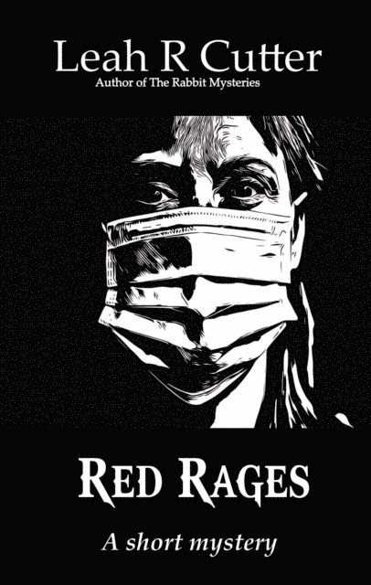 Leah R Cutter - Red Rages, E-bok