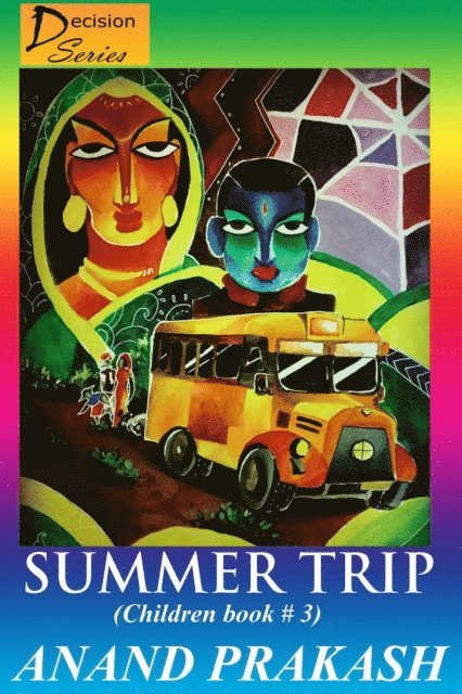Anand Prakash - Summer Trip: Children Book 3, E-bok