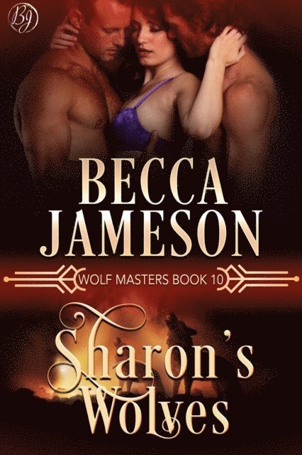 Becca Jameson - Sharon's Wolves, E-bok