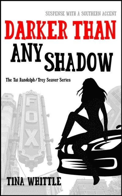 Tina Whittle - Darker Than Any Shadow, E-bok