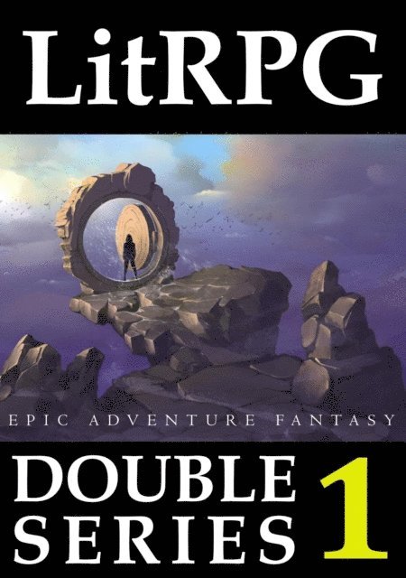 Adam Drake - LitRPG Double Series 1: Epic Adventure Fantasy, E-bok