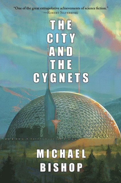 Michael Bishop - City and the Cygnets, E-bok