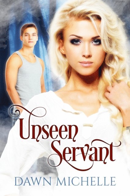 Dawn Michelle - Unseen Servant, E-bok