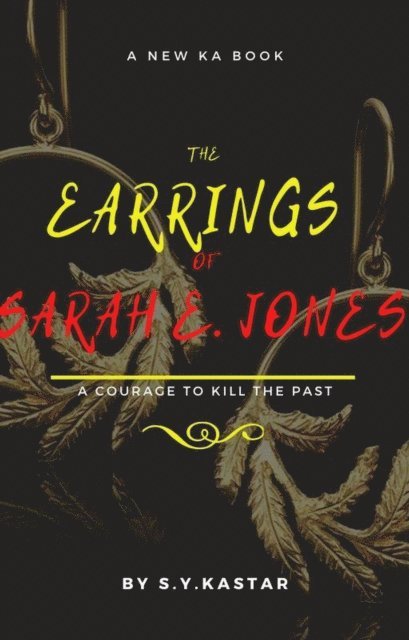 S.Y. KASTAR - Earrings of Sarah E.Jones, E-bok