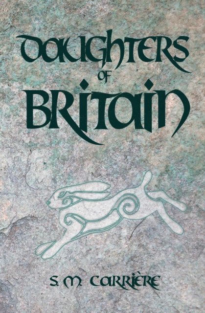 S. M. Carriere - Daughters of Britain, E-bok