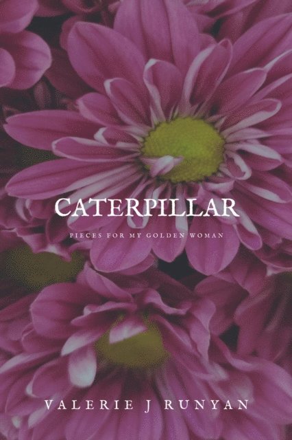 Valerie J Runyan - Caterpillar, E-bok. Tillgänglighet: Lägg i varukorg