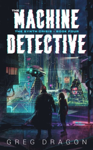 Greg Dragon - Machine Detective, E-bok