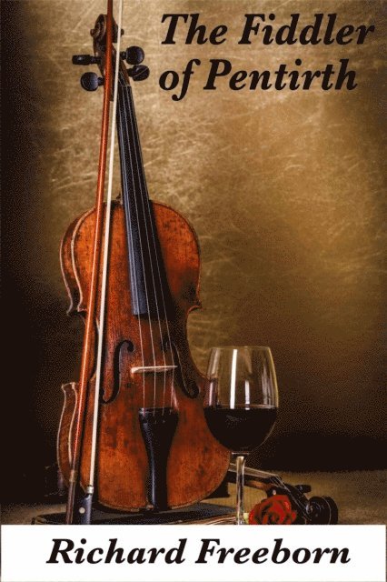 Richard Freeborn - Fiddler of Pentirth, E-bok