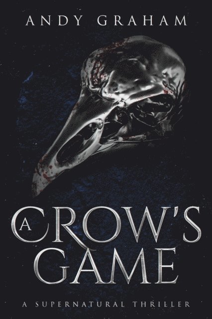 Andy Graham - Crow's Game: A Supernatural Thriller, E-bok