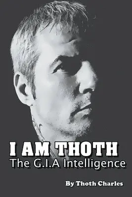 Thoth Charles - I Am Thoth The G.I.A Intelligence, Häftad. Tillgänglighet: Lägg i varukorg